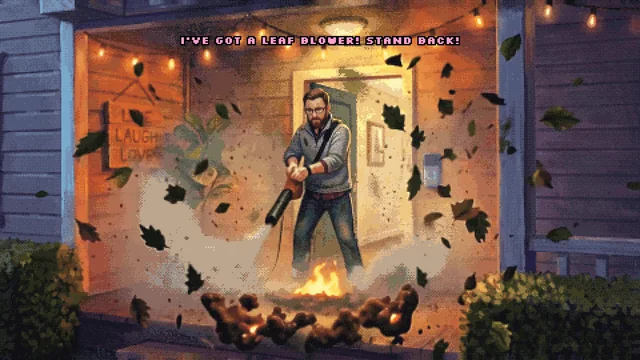 Tyler with a leaf blower, debris everywhere